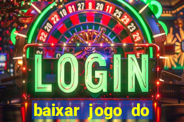 baixar jogo do tigre plataforma nova
